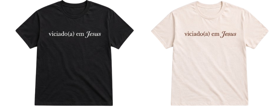 Viciado(a) em Jesus